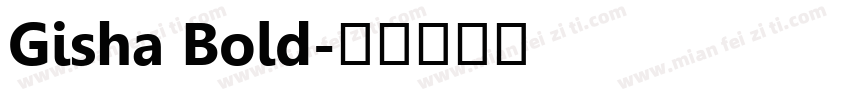 Gisha Bold字体转换